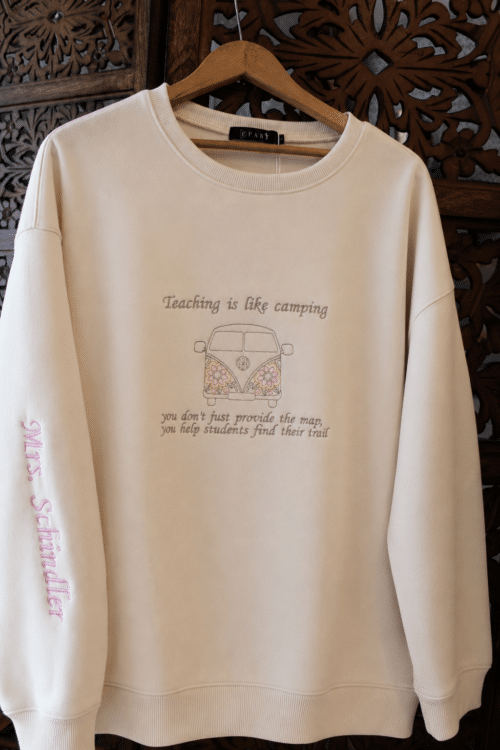 Teaching is like Camping Sweatshirt